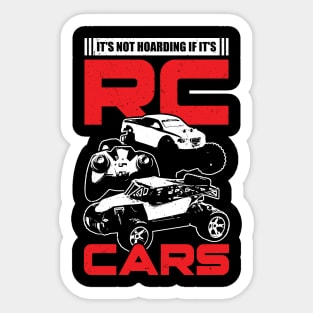 It's Not Hoarding If It's RC Cars Sticker